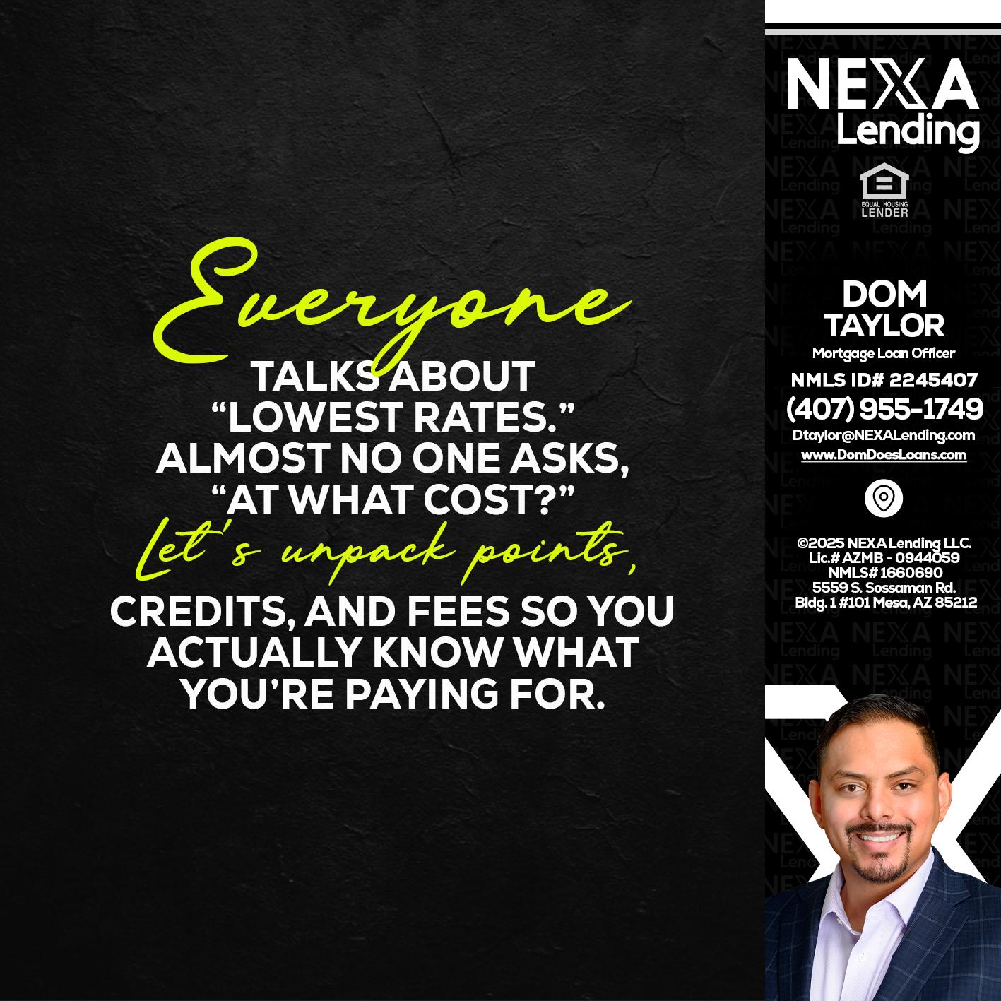 EVERYONE - Dom Taylor -Mortgage Loan Officer