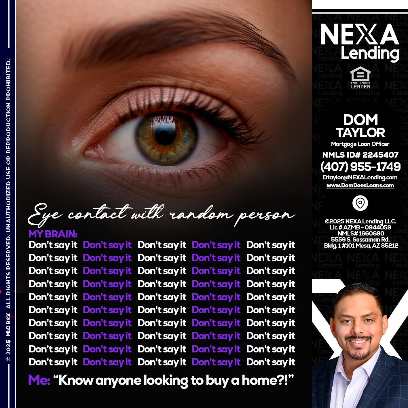 eye contact - Dom Taylor -Mortgage Loan Officer