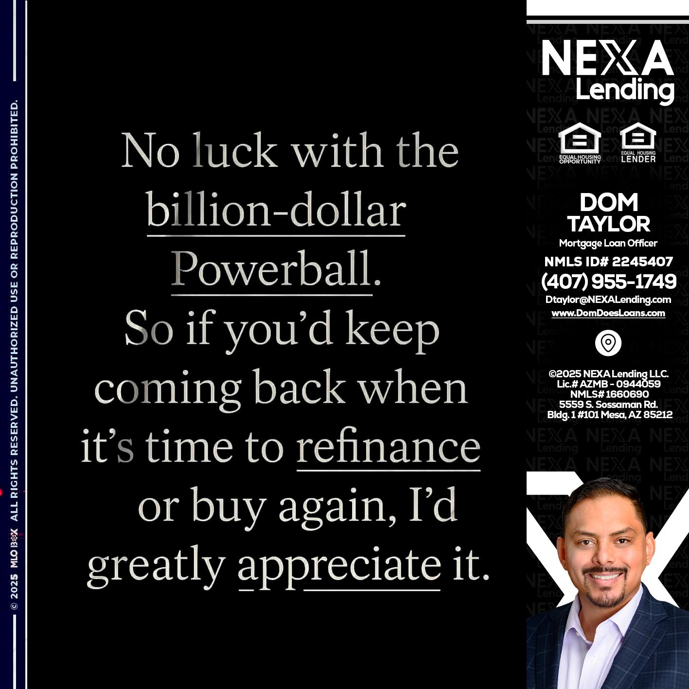 NO LUCK WITH - Dom Taylor -Mortgage Loan Officer