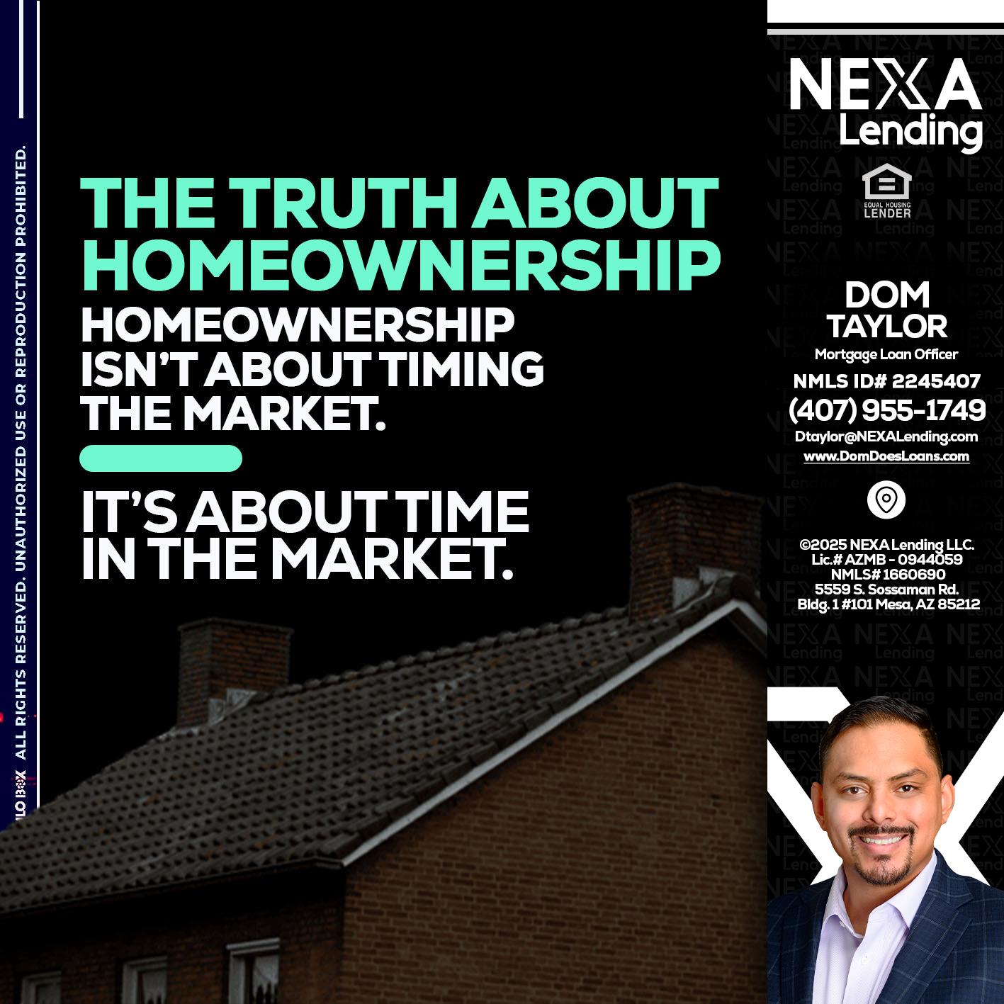 THE TRUTH ABOUT - Dom Taylor -Mortgage Loan Officer