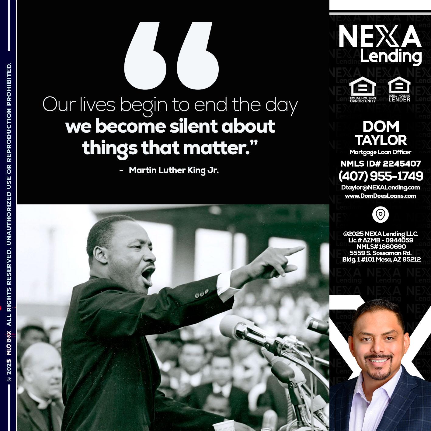 our lives MLK DAY - Dom Taylor -Mortgage Loan Officer