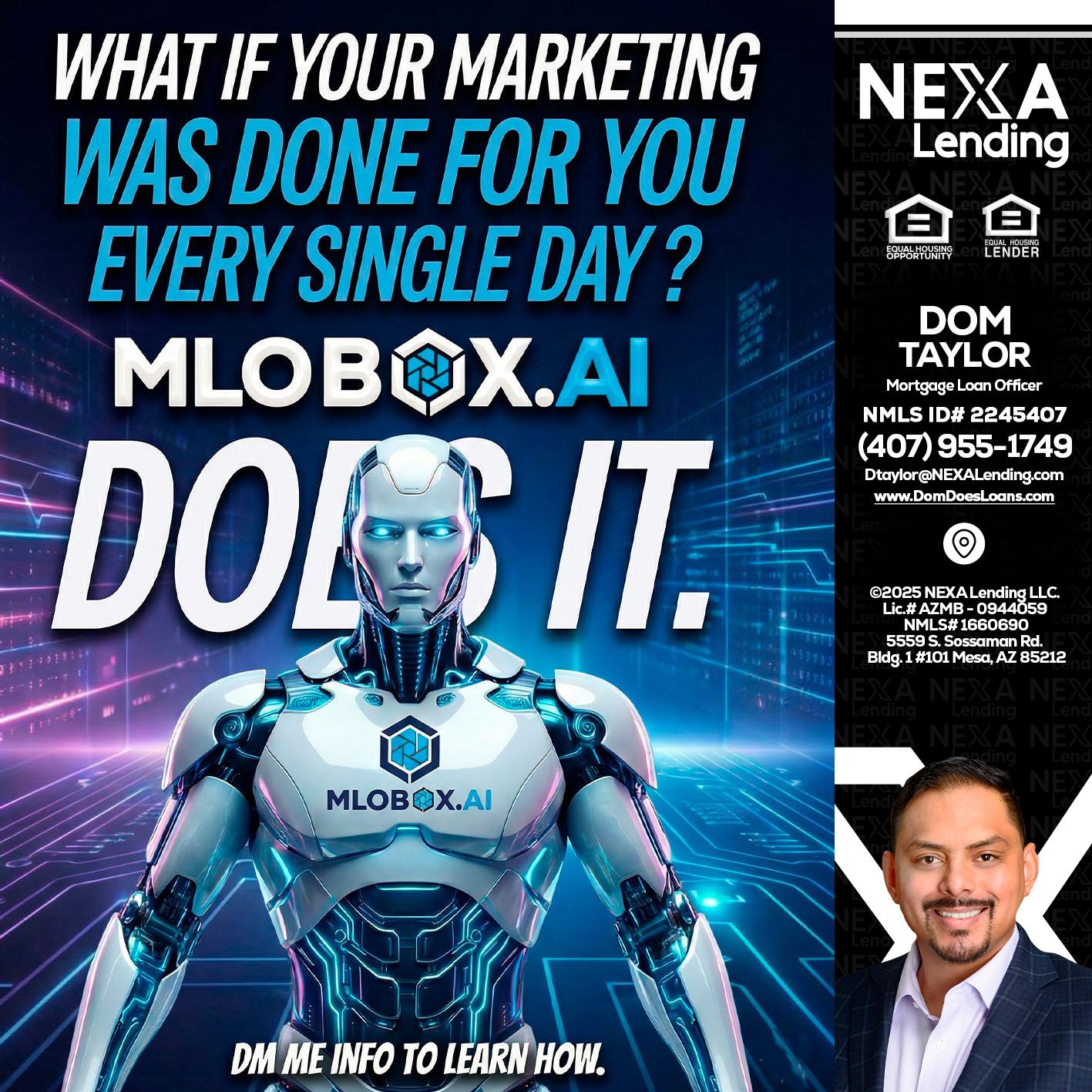 DOES IT - Dom Taylor -Mortgage Loan Officer