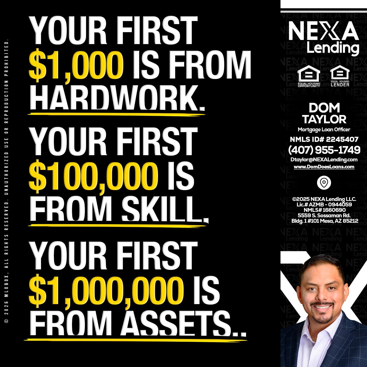 YOUR FIRST $1000 - Dom Taylor -Mortgage Loan Officer