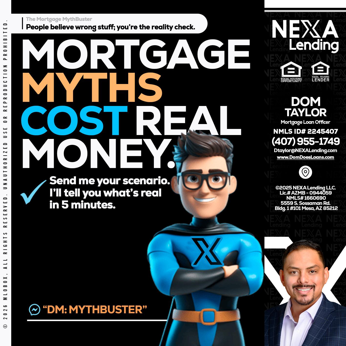 MORTGAGE MYTHS - Dom Taylor -Mortgage Loan Officer
