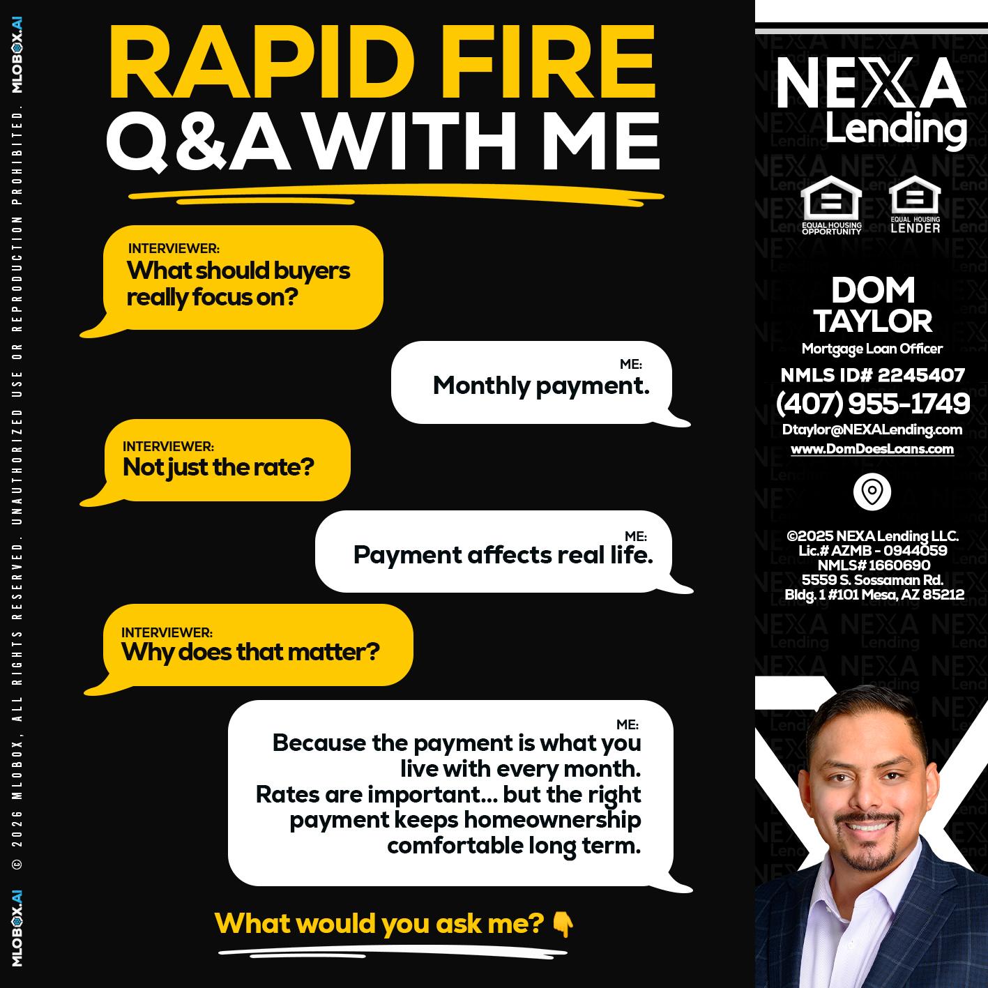 RAPID FIRE Q&A - Dom Taylor -Mortgage Loan Officer