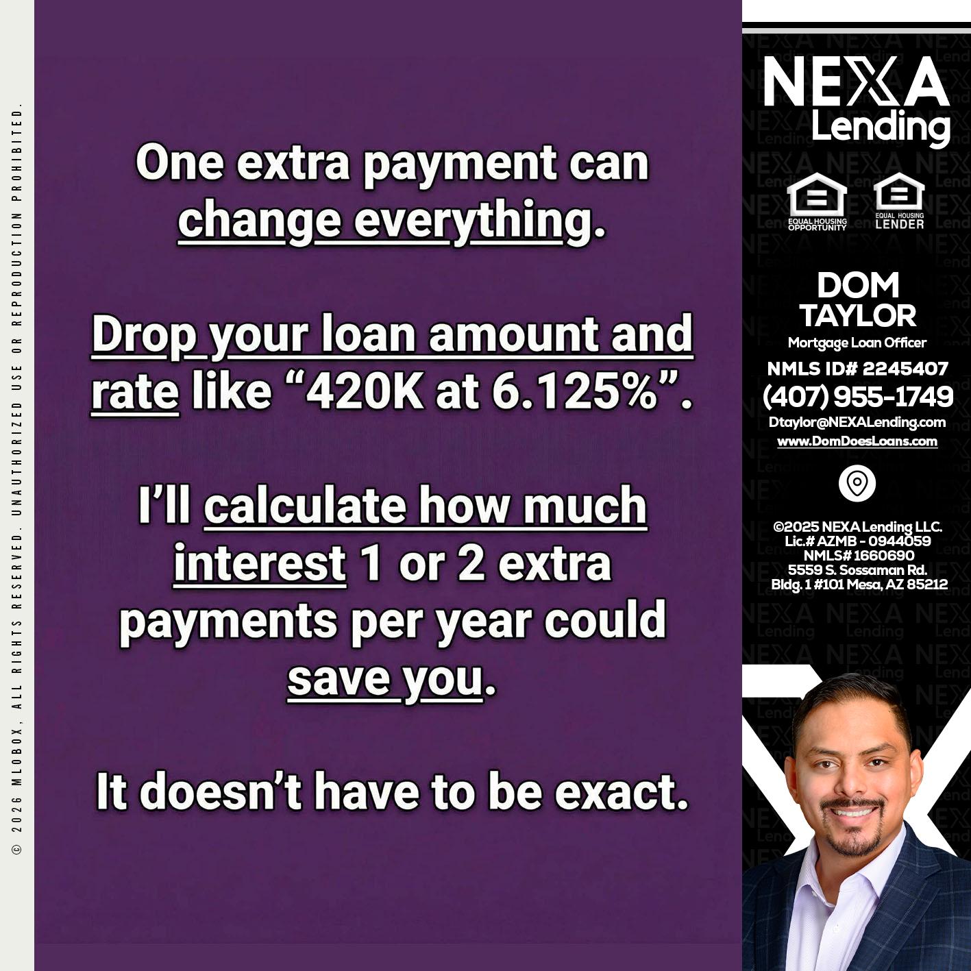ONE EXTRA - Dom Taylor -Mortgage Loan Officer
