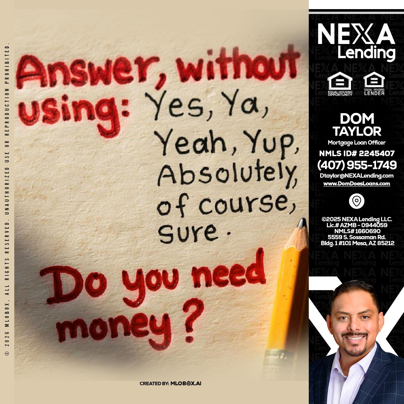 answer without - Dom Taylor -Mortgage Loan Officer