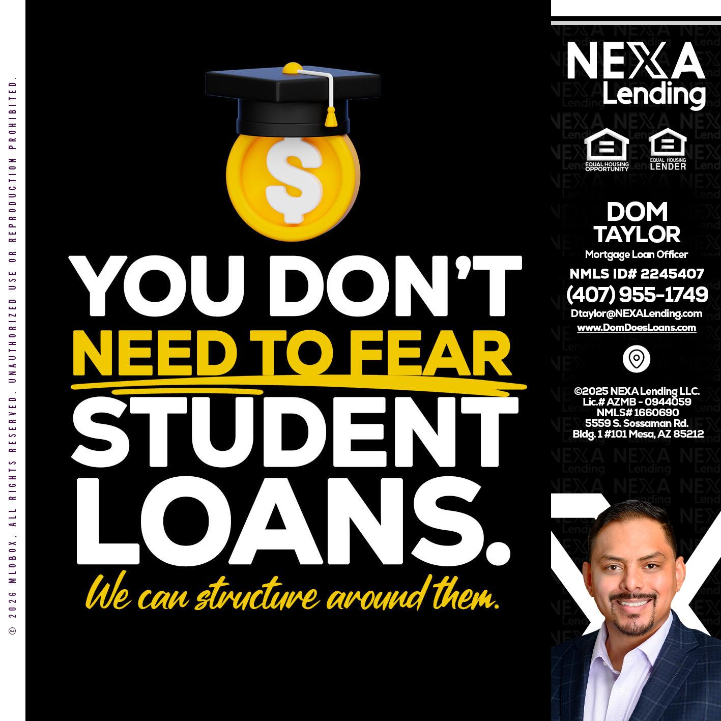 YOU DONT NEED - Dom Taylor -Mortgage Loan Officer