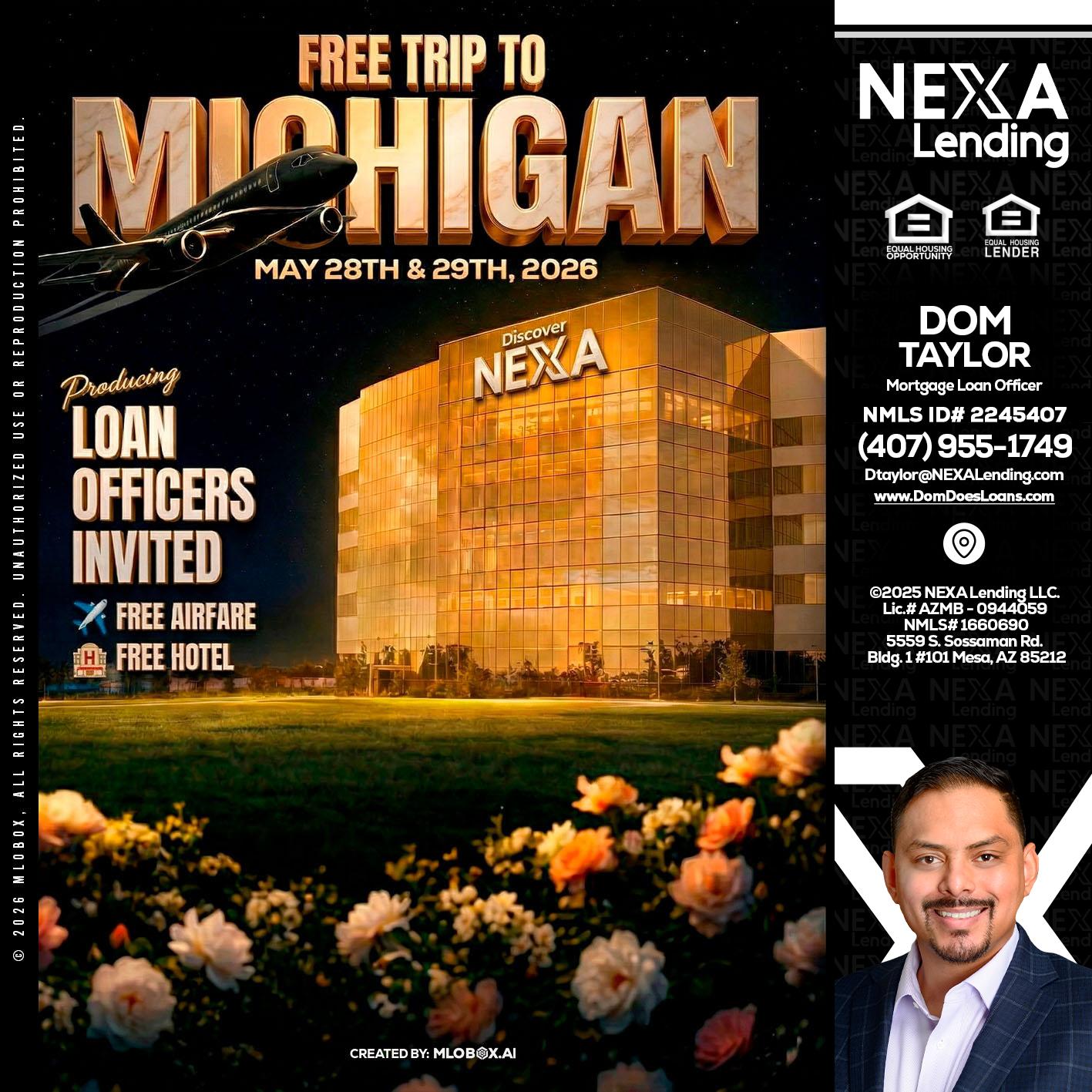 FREE TRIP TO MICHIGAN - Dom Taylor -Mortgage Loan Officer