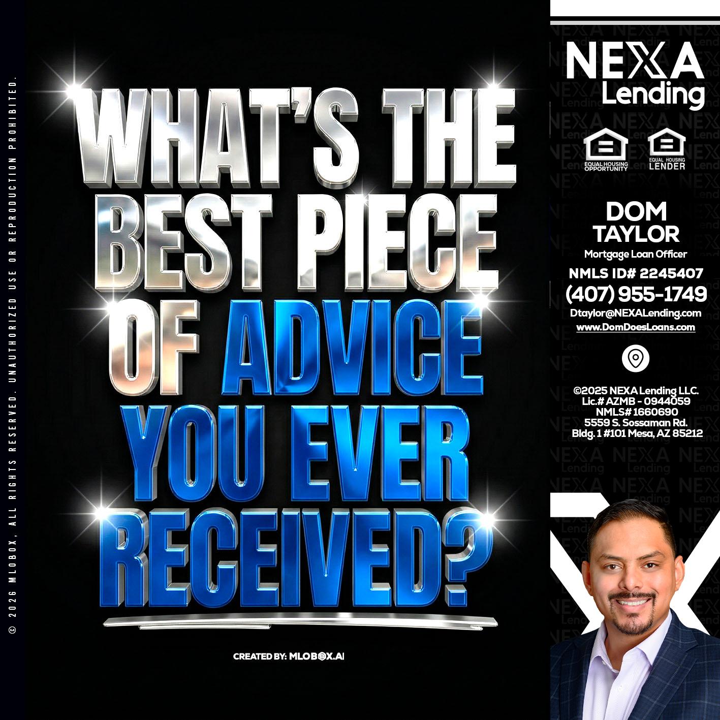 WHATS THE BEST - Dom Taylor -Mortgage Loan Officer