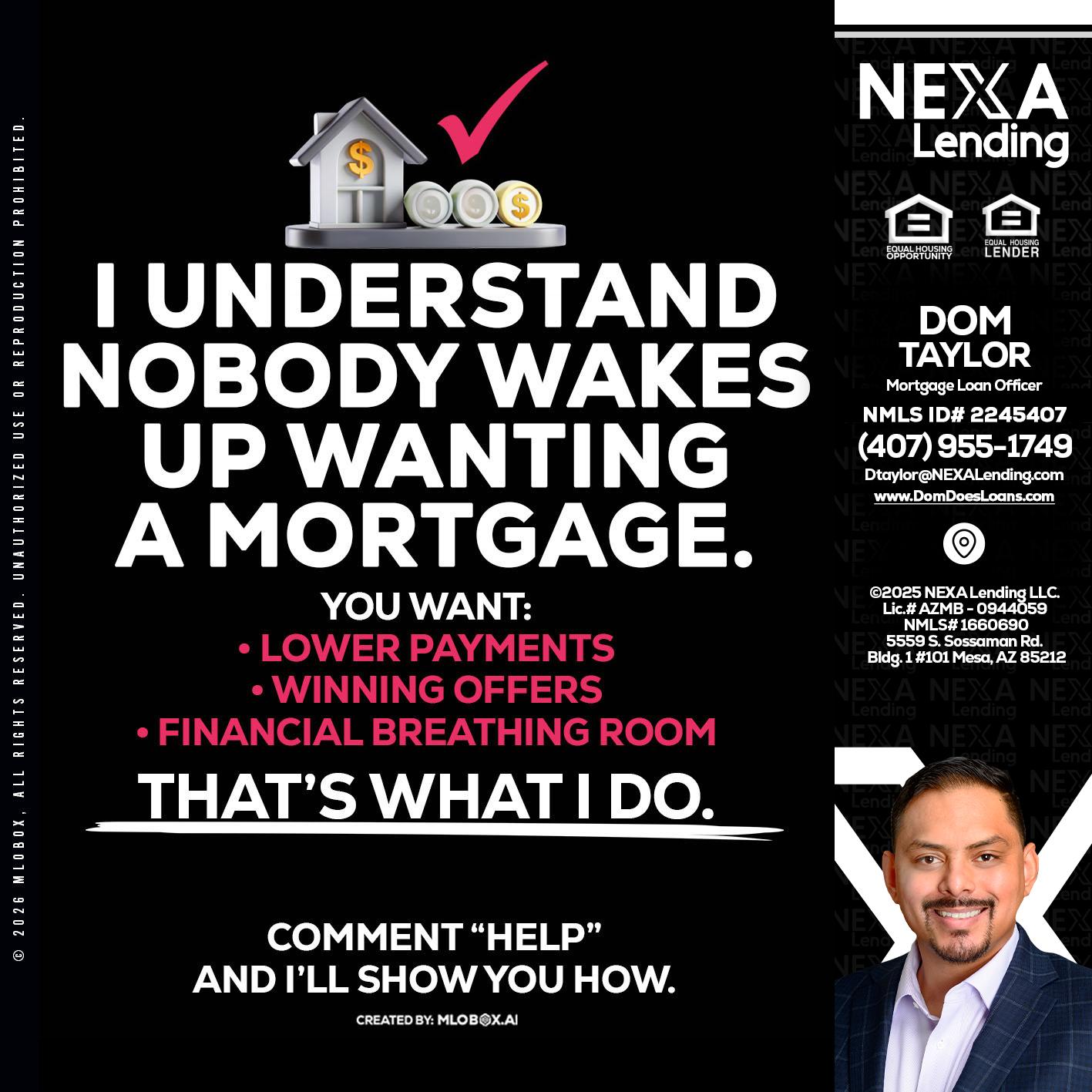 I UNDERSTAND - Dom Taylor -Mortgage Loan Officer