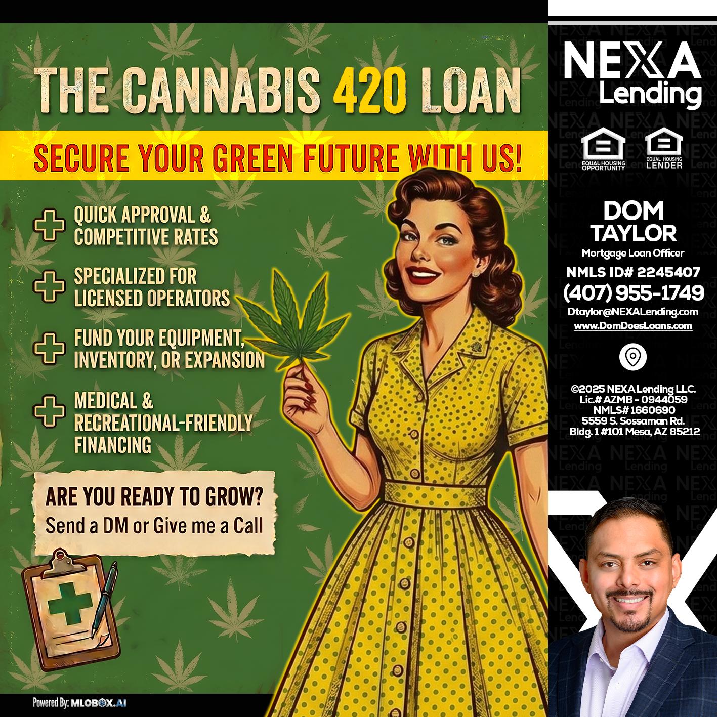 CELEBRATE 420 WITH A CANNABIS LOAN - Dom Taylor -Mortgage Loan Officer