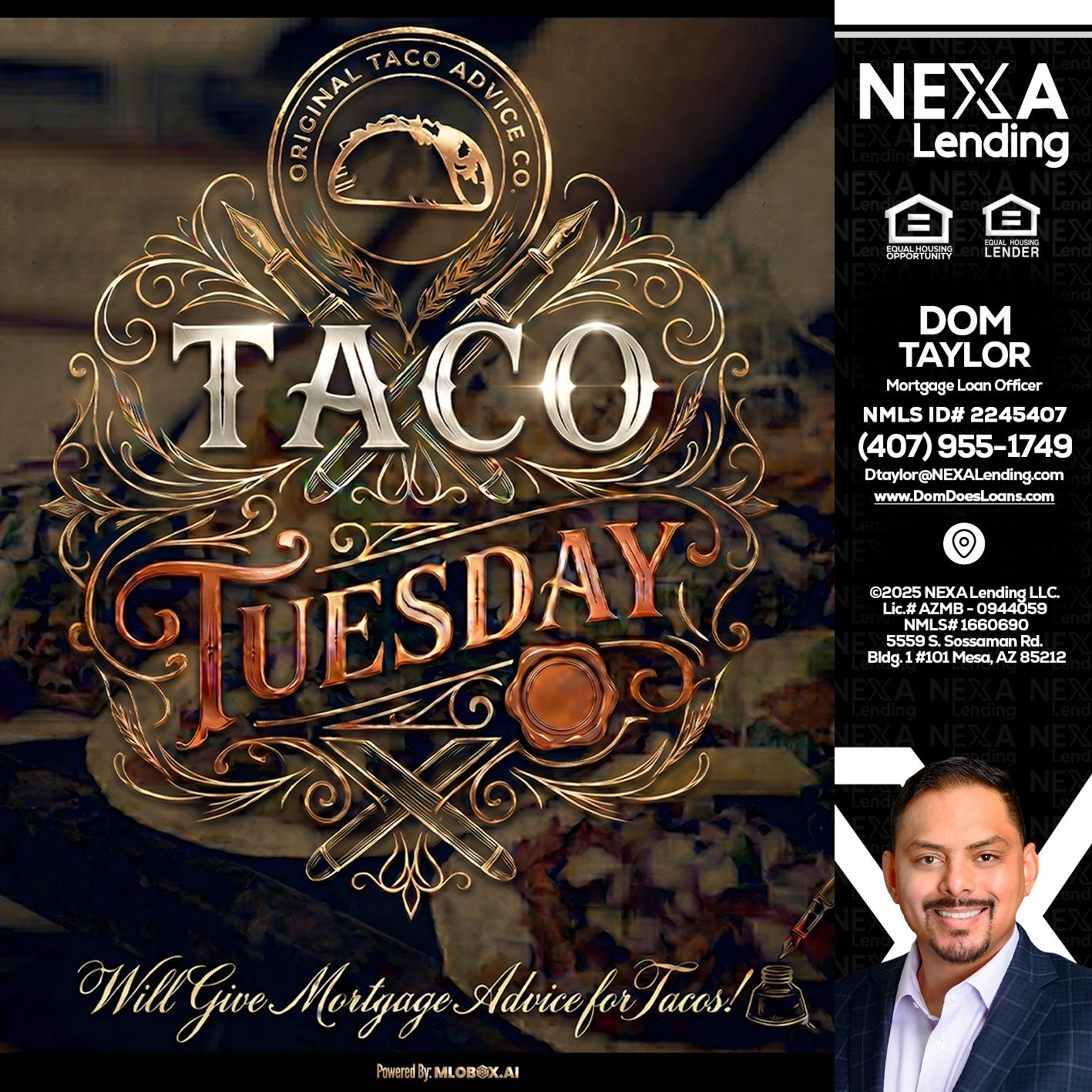 Taco Tuesday - Dom Taylor -Mortgage Loan Officer