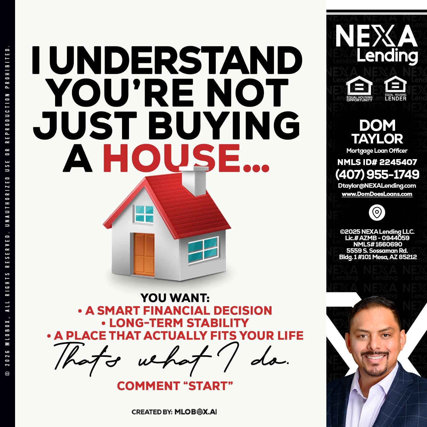 I UNDERSTAND - Dom Taylor -Mortgage Loan Officer