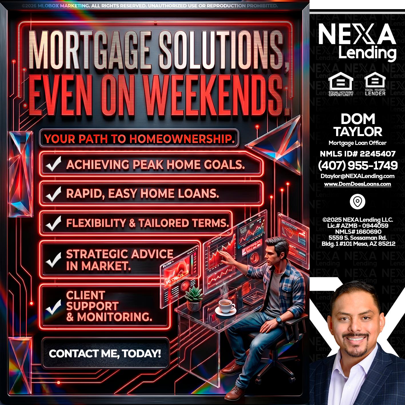 WEEKEND SOLUTIONS - Dom Taylor -Mortgage Loan Officer