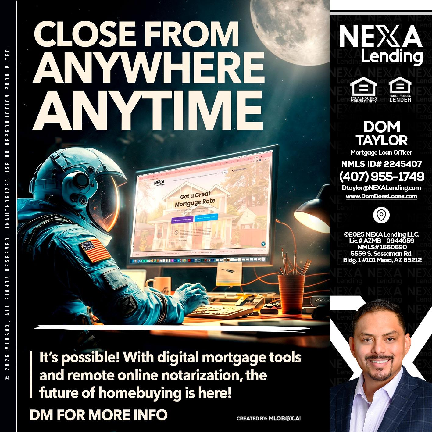 CLOSE FROM - Dom Taylor -Mortgage Loan Officer