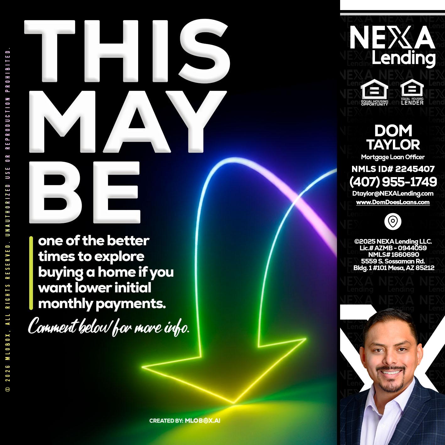 THIS MAY BE - Dom Taylor -Mortgage Loan Officer