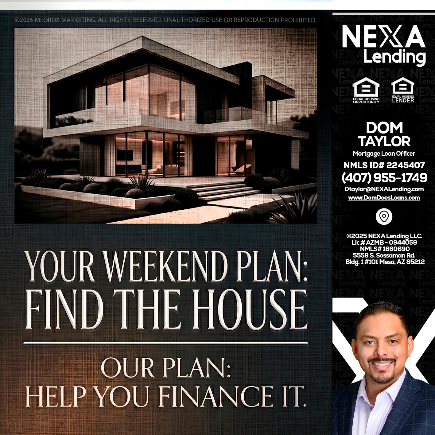 YOUR WEEKEND PLAN - Dom Taylor -Mortgage Loan Officer