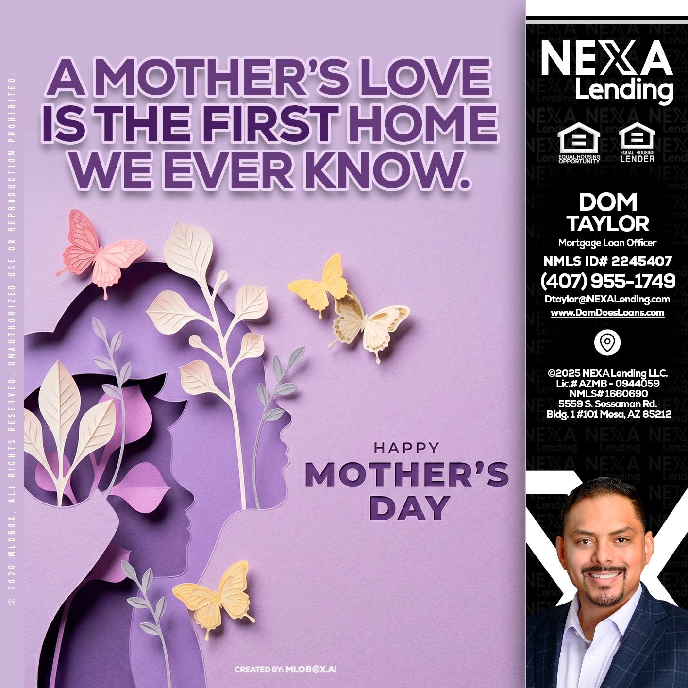 MOTHERS DAY - Dom Taylor -Mortgage Loan Officer