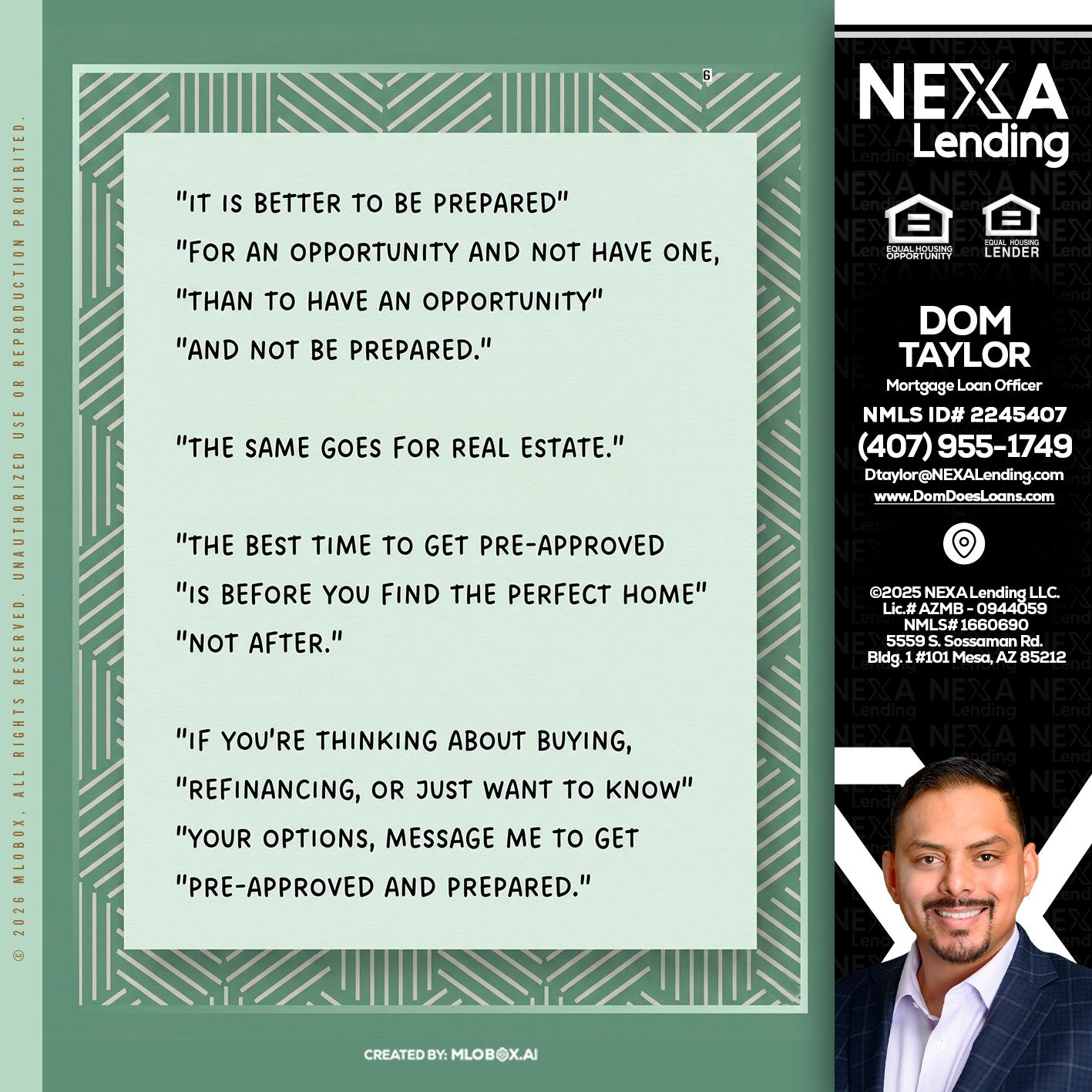 its better - Dom Taylor -Mortgage Loan Officer