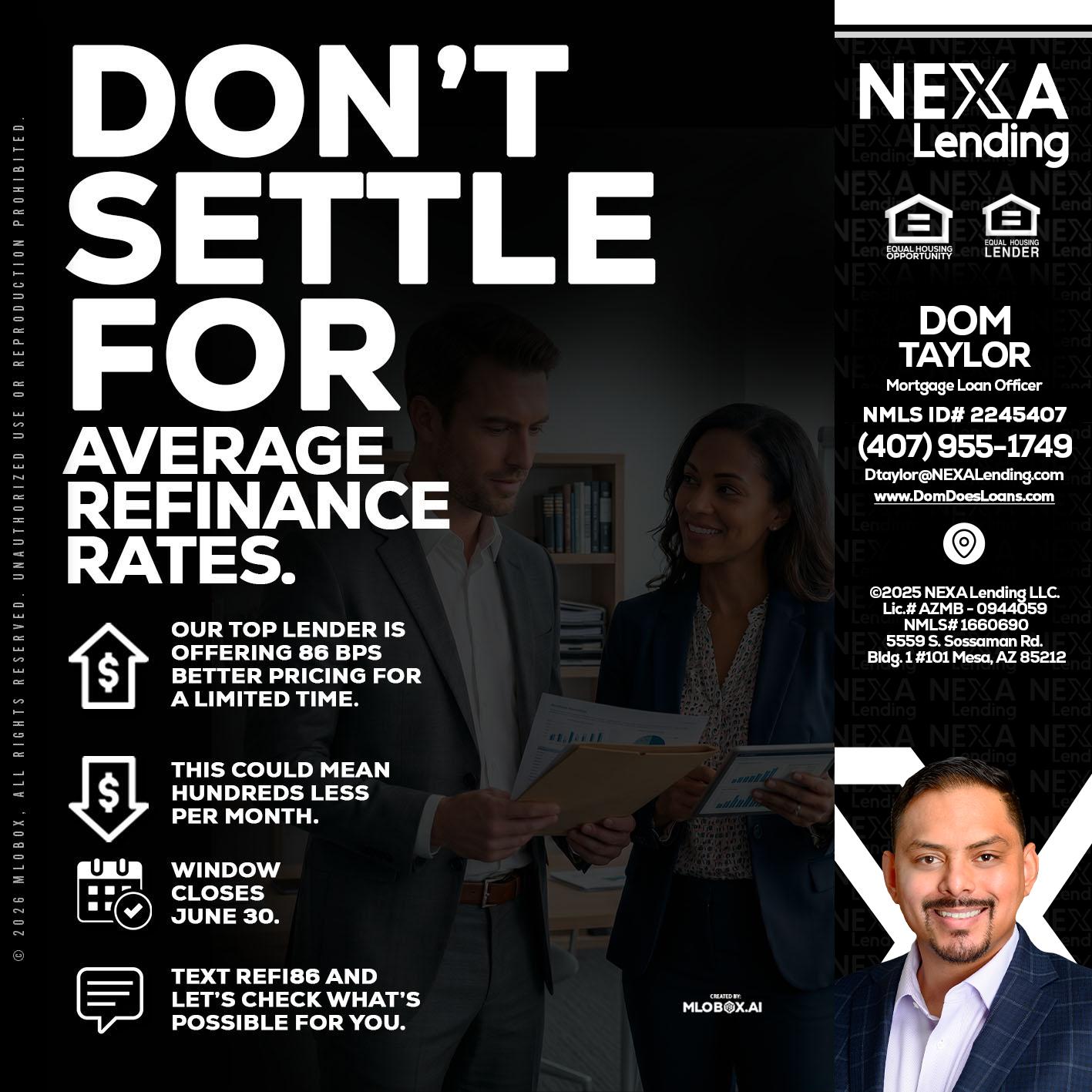 dont settle - Dom Taylor -Mortgage Loan Officer