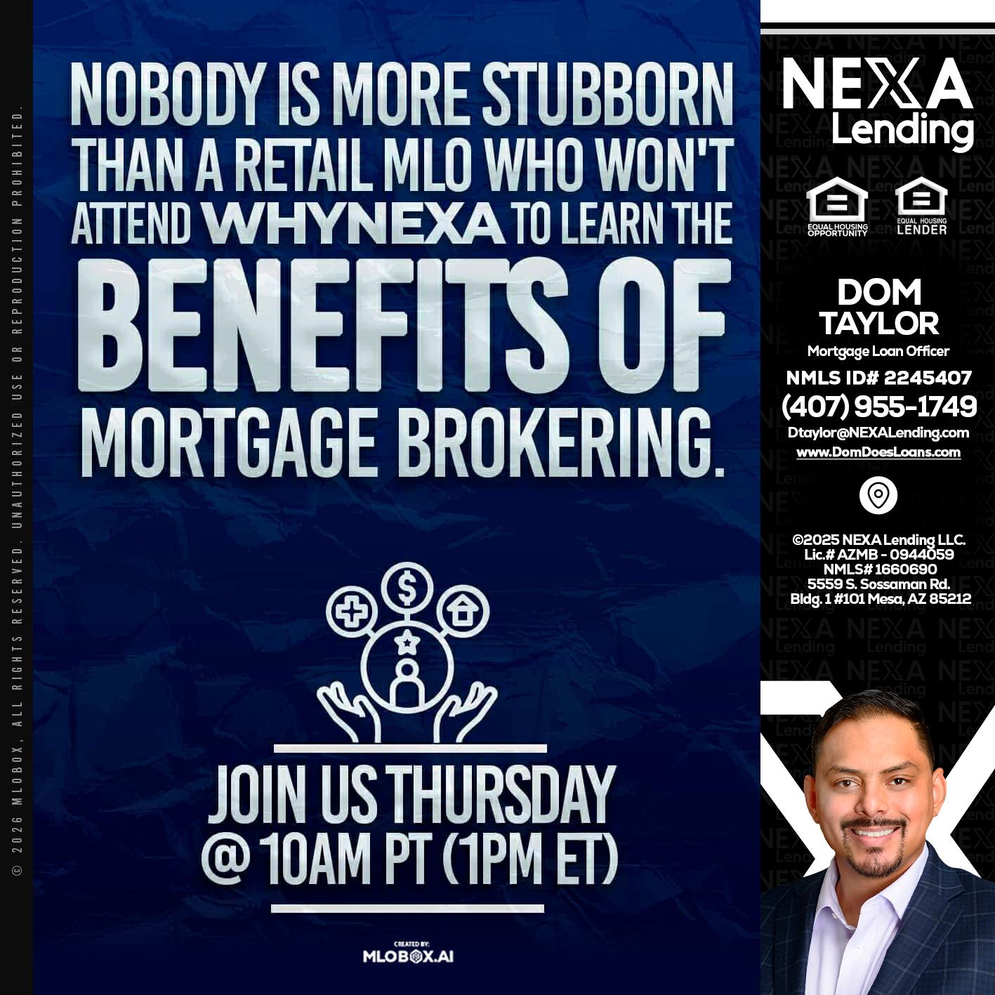 NOBODY IS MORE - Dom Taylor -Mortgage Loan Officer