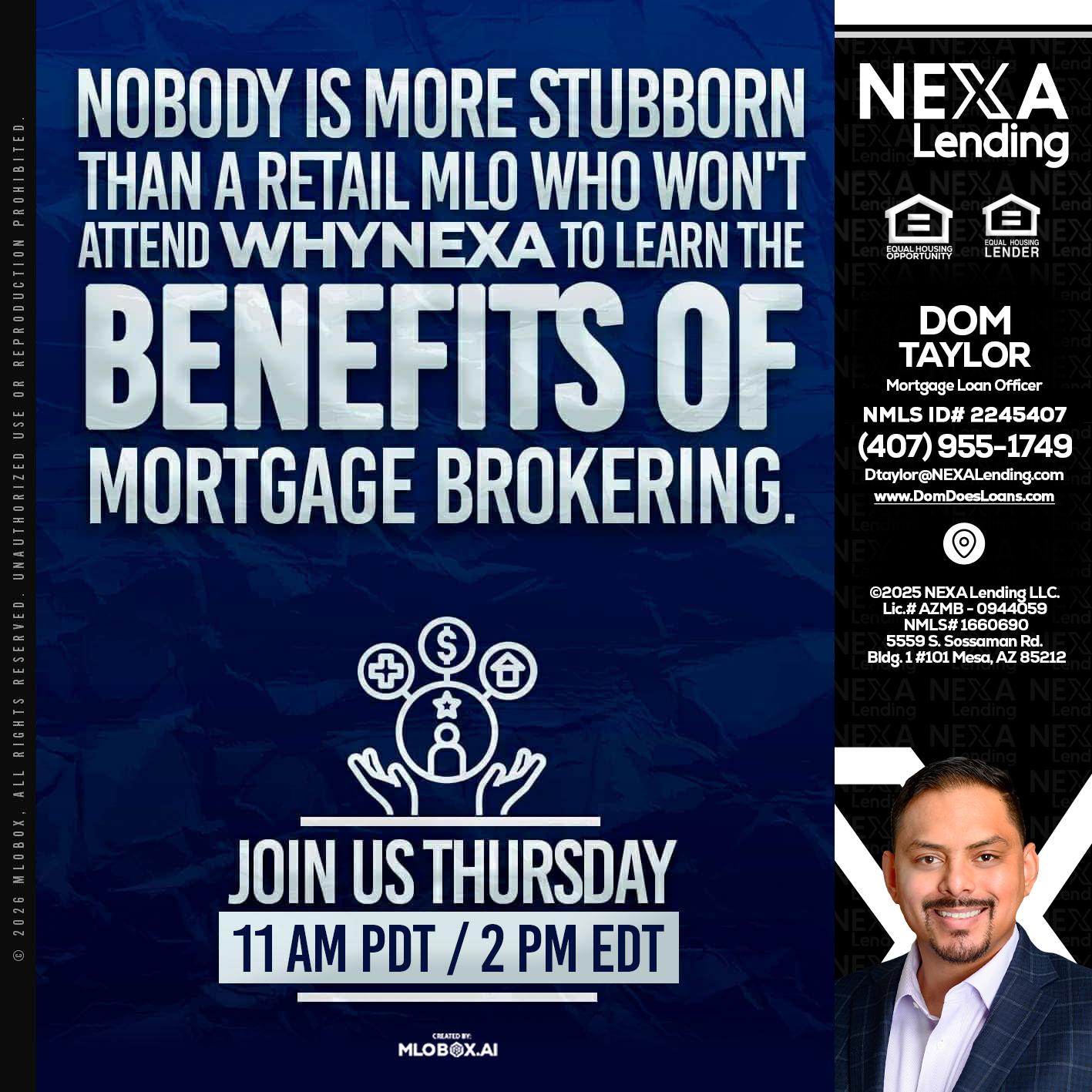 WHY NEXA - Dom Taylor -Mortgage Loan Officer