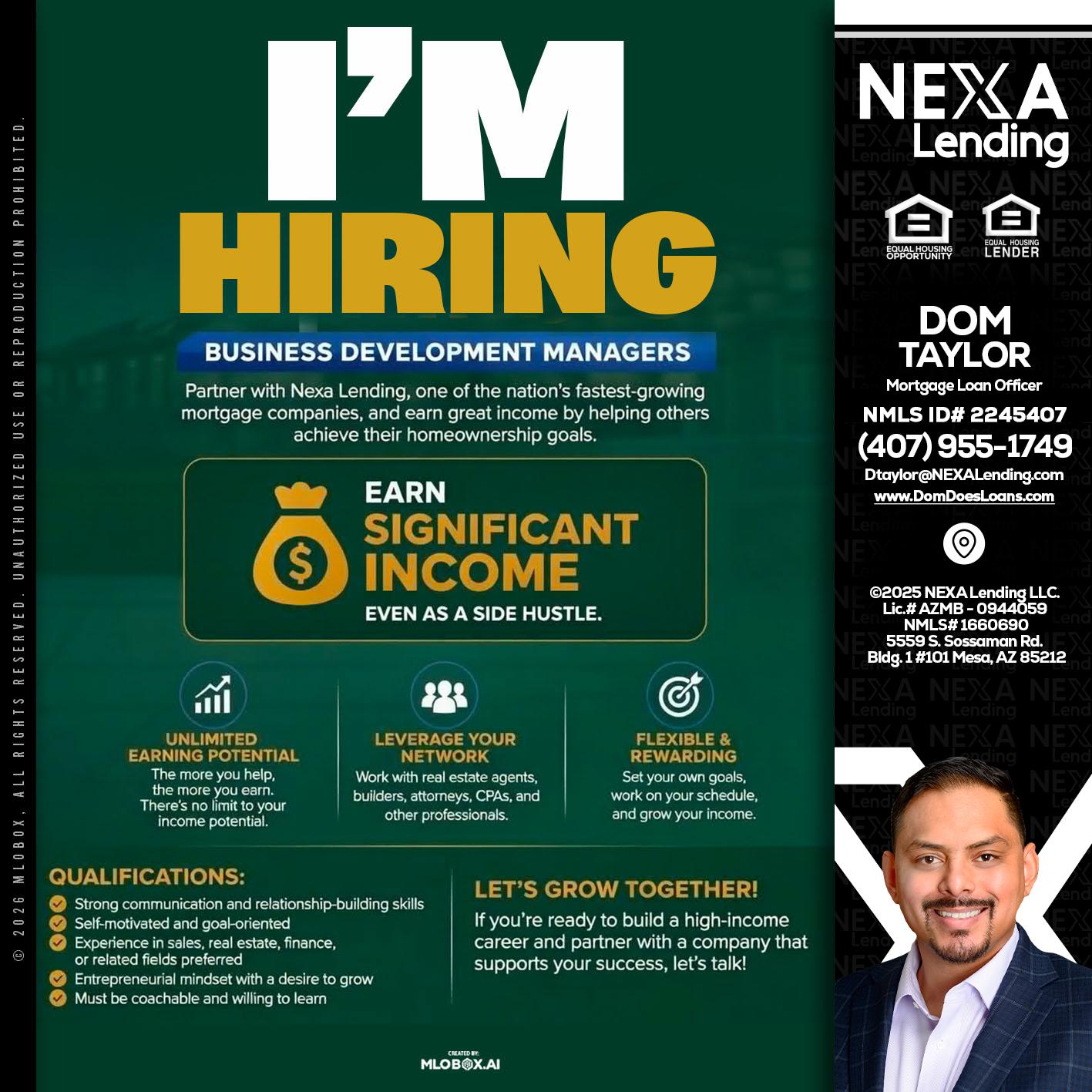 IM HIRING - Dom Taylor -Mortgage Loan Officer