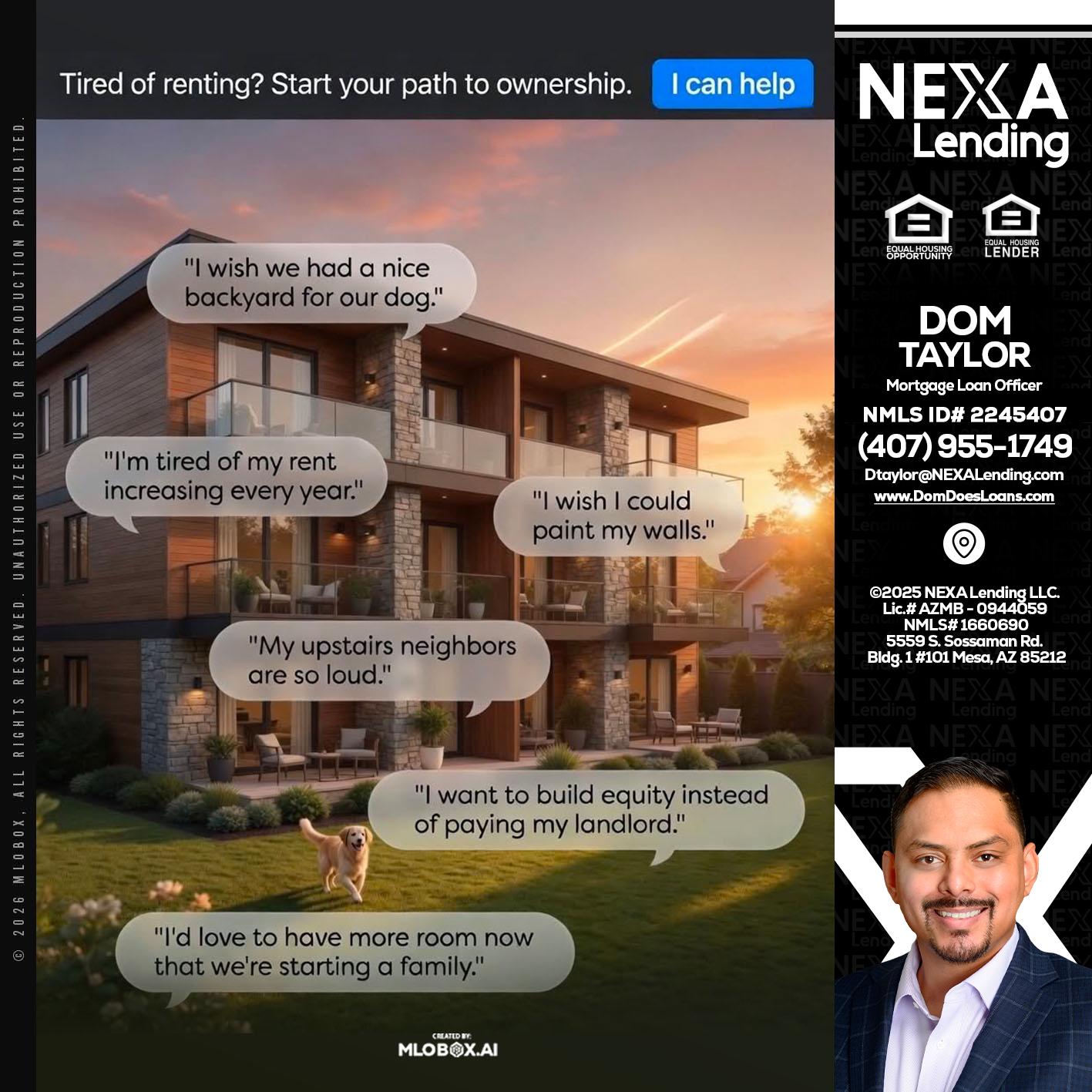 TIRED OF RENTING - Dom Taylor -Mortgage Loan Officer