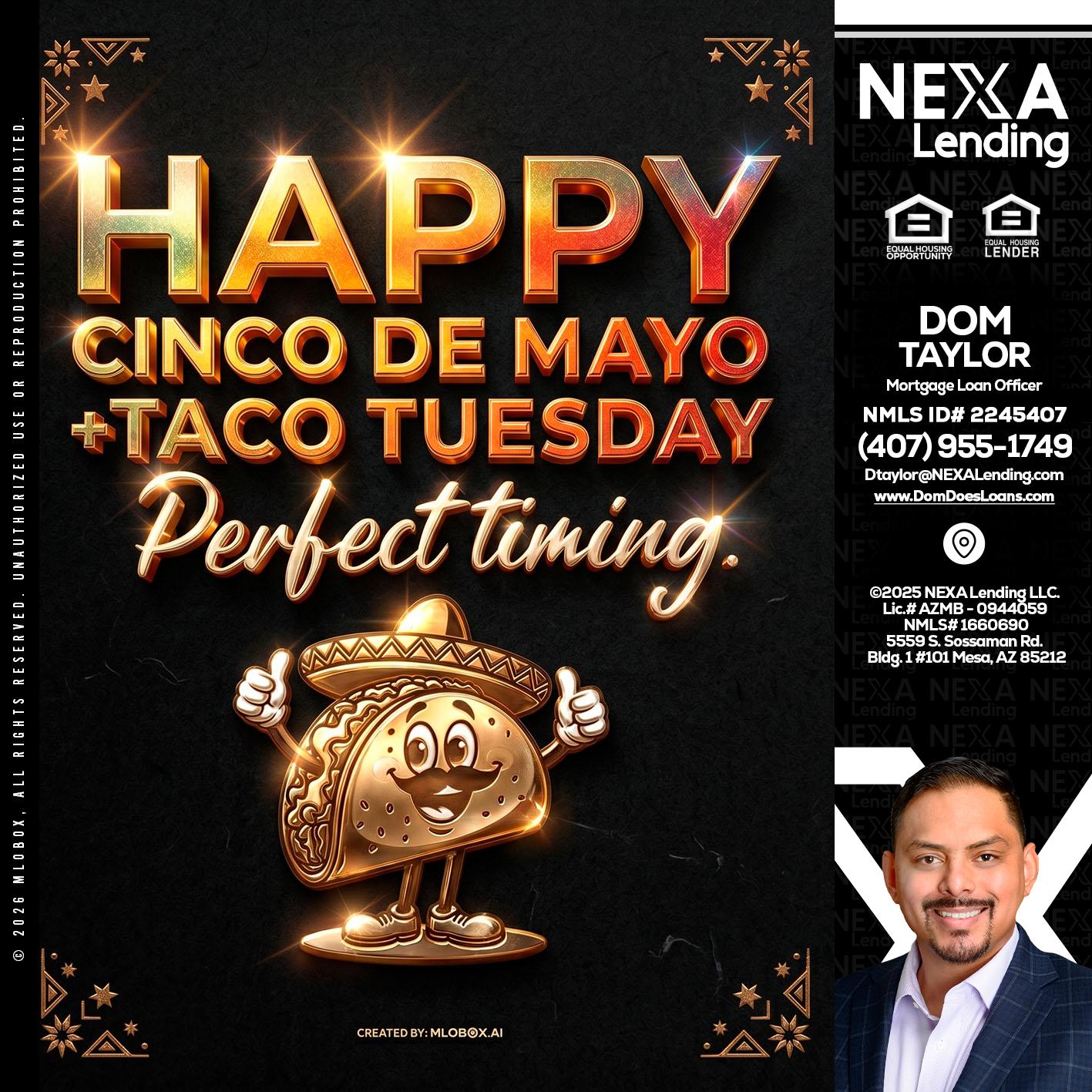 happy 5 de mayo - Dom Taylor -Mortgage Loan Officer