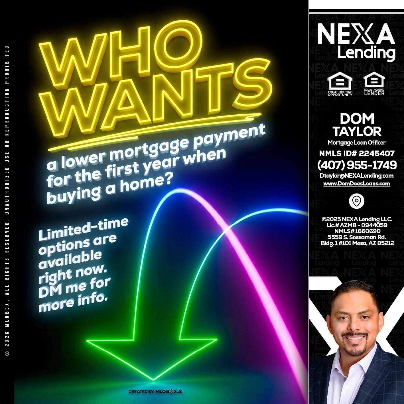 WHO WANTS - Dom Taylor -Mortgage Loan Officer