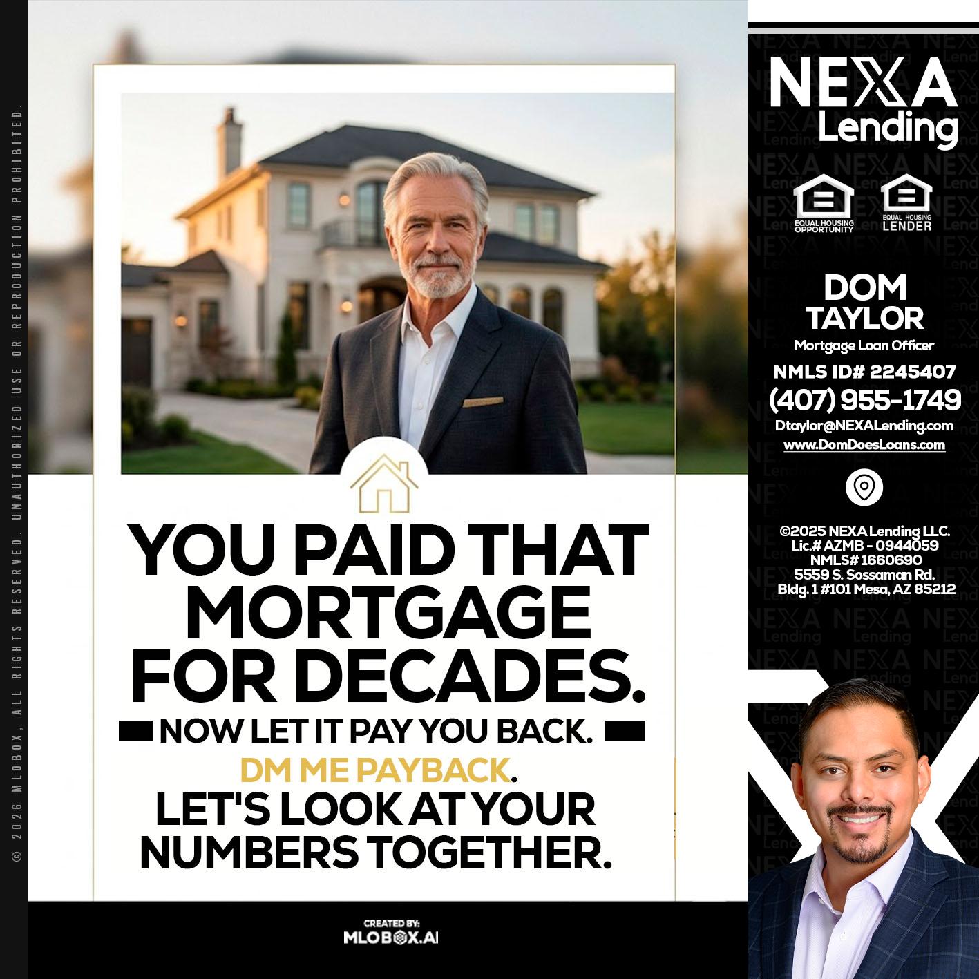 YOU PAID THAT MORTGAGE - Dom Taylor -Mortgage Loan Officer