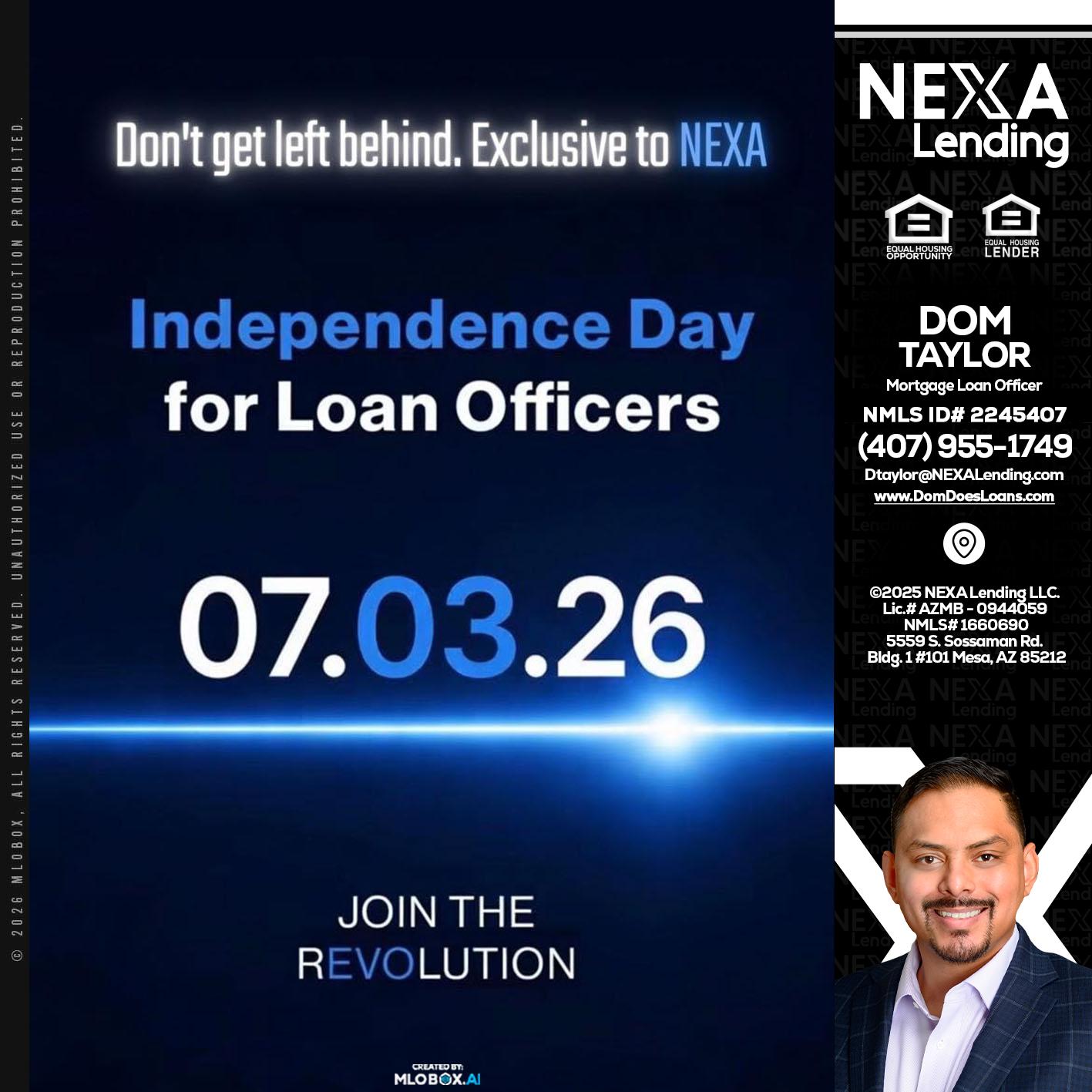 INDEPENDENCE DAY - Dom Taylor -Mortgage Loan Officer
