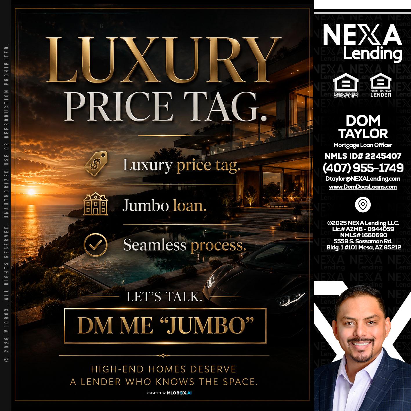 LUXURY PRICE - Dom Taylor -Mortgage Loan Officer