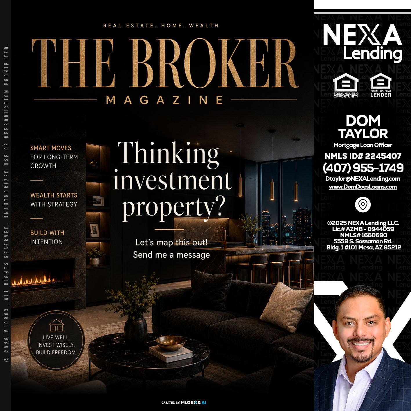 THE BROKER - Dom Taylor -Mortgage Loan Officer