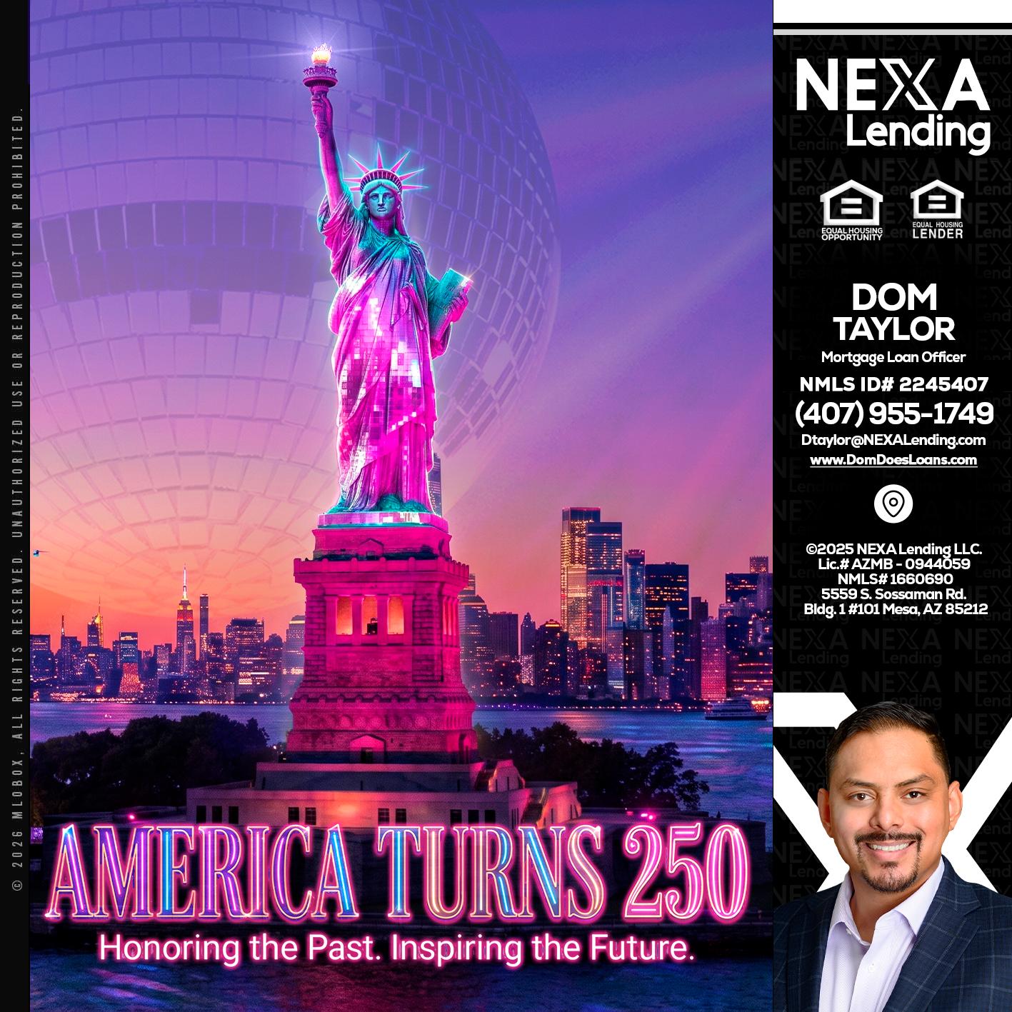 AMERICA TURNS 250 - Dom Taylor -Mortgage Loan Officer